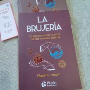 Comprar La Brujería: El Desconocido Mundo de las Mujeres Sabias - Miguel G. Aracil